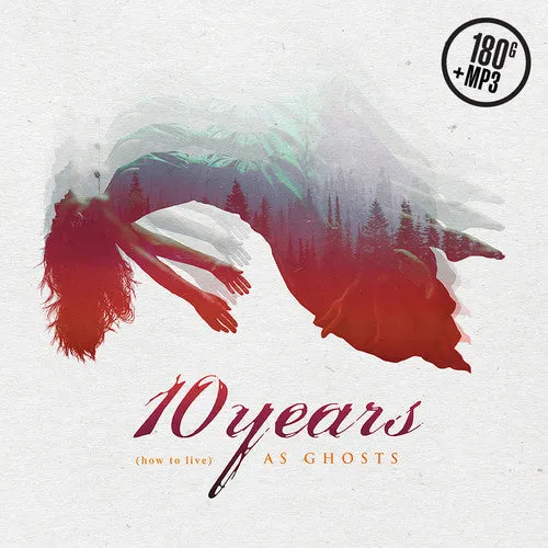 10 Years - (how to live) AS GHOSTS (180G Vinyl)