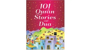 101 Quran Stories & Dua