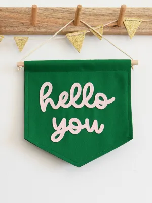 Hello You Mini Felt Banner