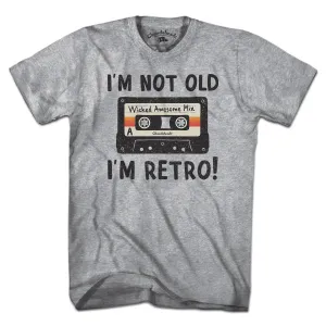 I'm Not Old I'm Retro T-Shirt