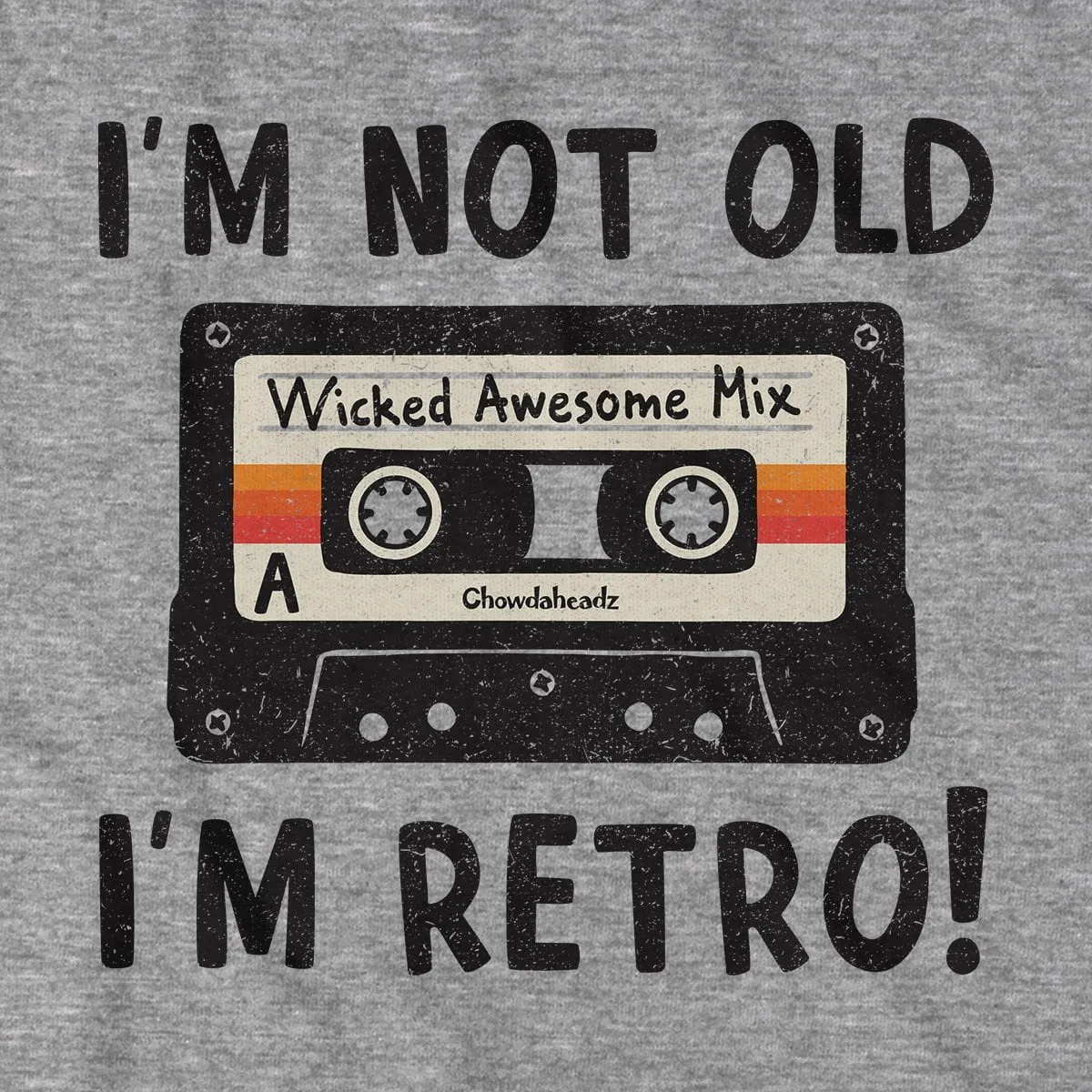 I'm Not Old I'm Retro T-Shirt