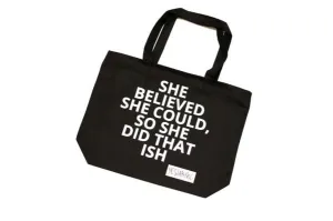 SHE DID THAT ISH TOTE