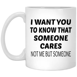 Someone Cares Mug