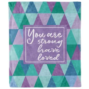 Strong, Brave, Loved Purple and Teal Blanket