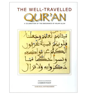The Well Traveled Quran( A Celebration of the Endurance of Kalam Allah)