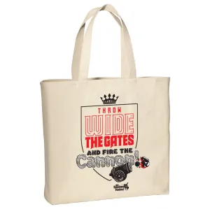 Throw Wide The Gates and Fire The Cannon Tote