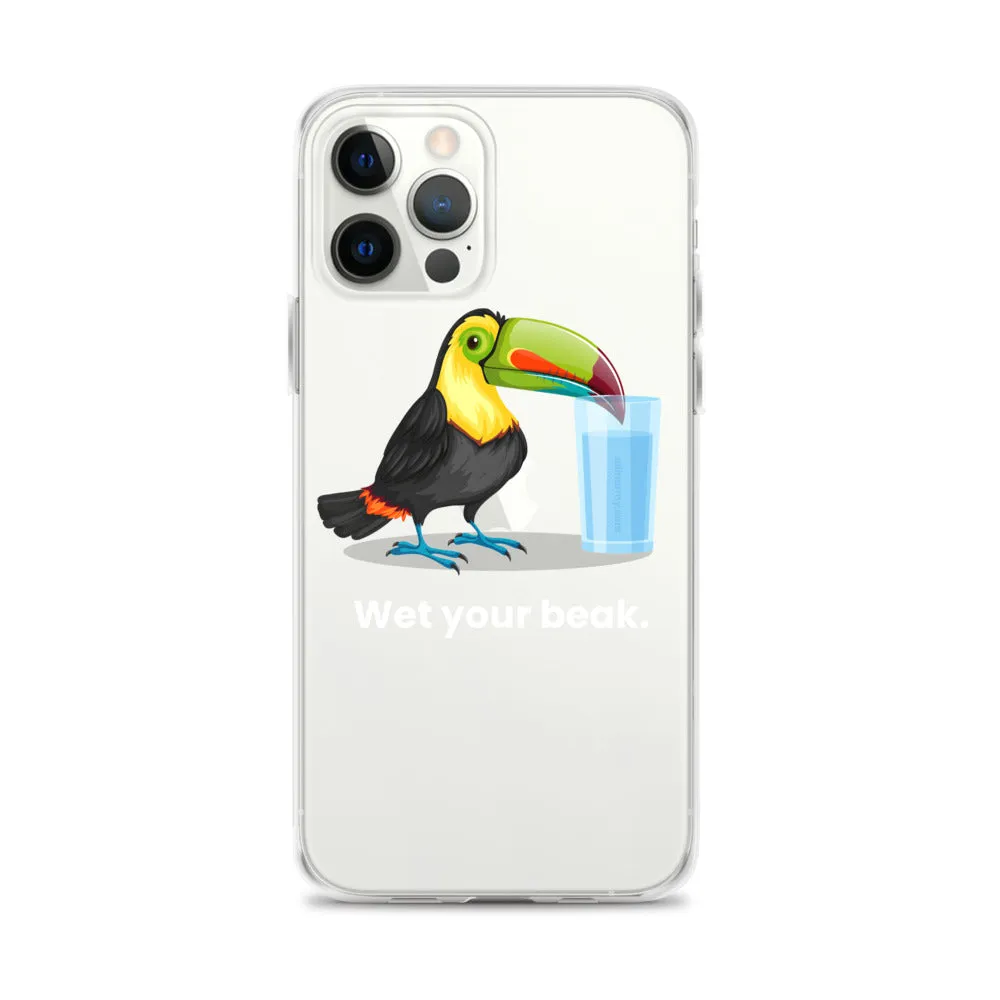 Wet Your Beak (WHITE text) - iPhone Case