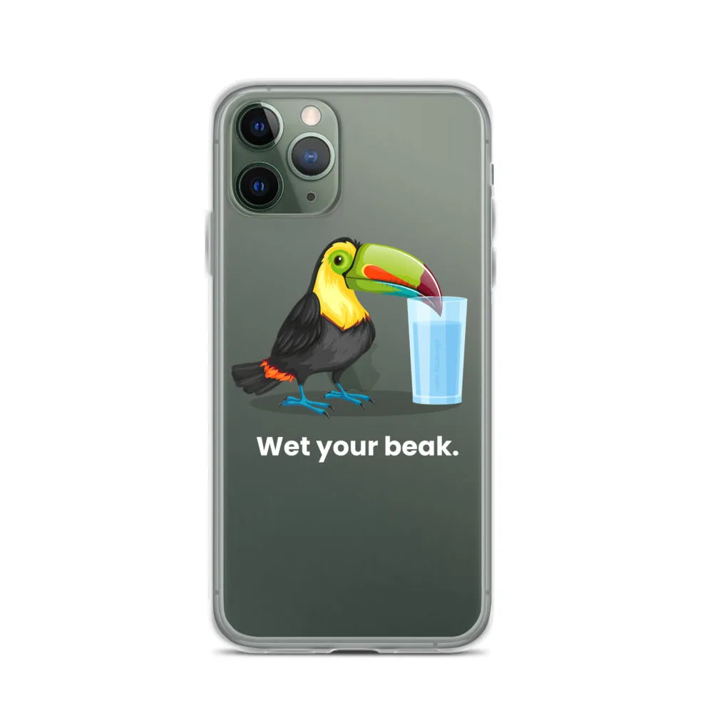 Wet Your Beak (WHITE text) - iPhone Case