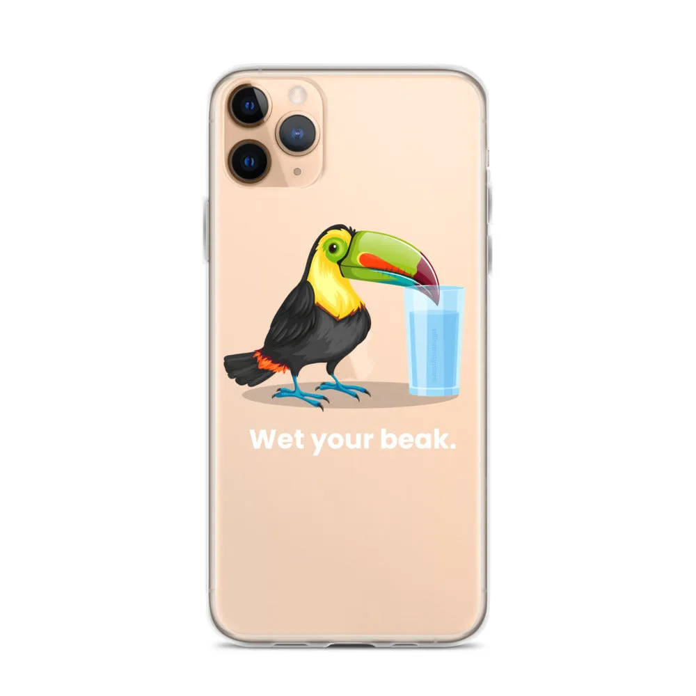 Wet Your Beak (WHITE text) - iPhone Case