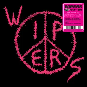 WIPERS 'Wipers - Aka Tour 84' LP